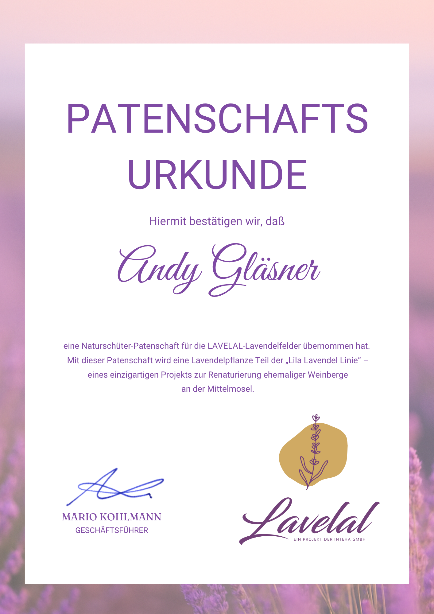 Andy Gläsner hat eine Patenschaft für die Lila Lavendel Linie übernommen – Danke für Deinen Einsatz für Natur & Biodiversität! 💜 Patenschaftsurkunde von LAVELAL für Andy Gläsner – bestätigt eine Naturschützer-Patenschaft im Rahmen der Lila Lavendel Linie an der Mosel.